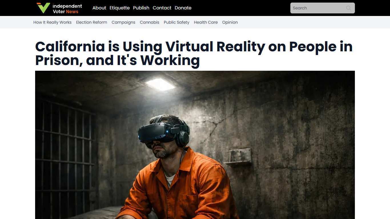 California is Using Virtual Reality on People in Prison, and It's Working | Independent Voter News